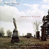 Orchestra of St. Luke's / John Adams - American Elegies
