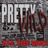 Pretty Wild - All The Way