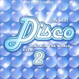 Various artists - The Best Disco Album In The World Ever! 2