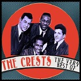 The Crests - The Very Best Of