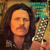 Country Joe McDonald - Thinking Of Woody Guthrie