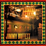 Jimmy Buffett - Buffet Hotel