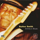 Byther Smith - Smitty's Blues