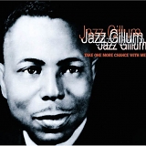 Bill "Jazz" Gillum - Take One More Chance With Me