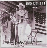 Hank Williams - Live - Sunset Park, PA 7/13/52