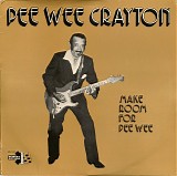 Pee Wee Crayton - Make Way For Pee Wee