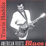 Travis Haddix - American Roots: Blues