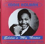 Eddie Holman & The Larks - Eddie's My Name