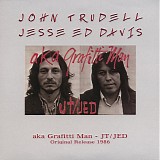 John Trudell & Jesse Ed Davis - aka Grafitti Man - JT-JED