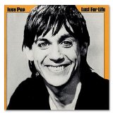 Iggy Pop - Lust For Life