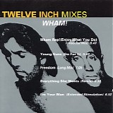 Wham - Twelve Inch Mixes