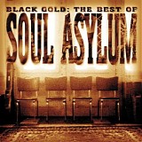 Soul Asylum - Black Gold - The Best of Soul Asylum