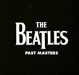 The Beatles - The Beatles - Past Masters (2009 Remasters)