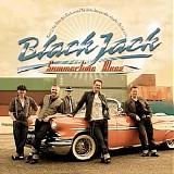 Black Jack - Summertime Blues