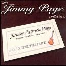 Jimmy Page - The Jimmy Page Collection - Have Guitar, Will Travel