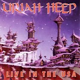 Uriah Heep - Live In The USA