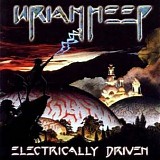 Uriah Heep - Electrically Driven