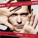 Michael BublÃ© - Crazy Love (Special Edition)