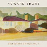 Howard Shore - Collector's Edition Vol. 1