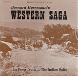 Bernard Herrmann - Western Saga