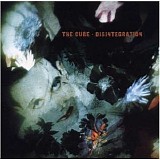 The Cure - Disintegration