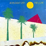 The Cure - Boys Don't Cry