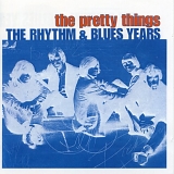 Pretty Things - The Rhythm & Blues Years (Disc 2)