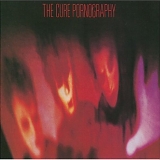 The Cure - Pornography (Remastered)