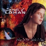 SinÃ©ad Lohan - Who Do You Think I Am