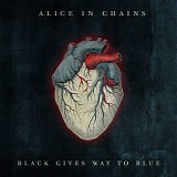 Alice in Chains - Black Gives Way to Blue