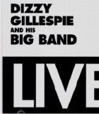 Dizzy Gillespie - Dizzi Glilespie And His Big Band