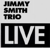 Jimmy Smith - Jimmy Smith Trio