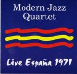 Modern Jazz Quartet - Live EspaÃ±a 1971