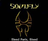 Soulfly - Bleed Paris Bleed!