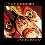 Thanatopsis - Axiology