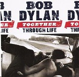 Bob Dylan - Together Through Life