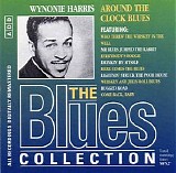 Wyonie Harris - Around The Clock Blues (The Blues Collection Vol.90)