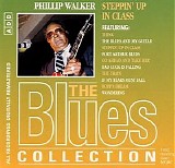 Phillip Walker - Steppin' Up In Class (The Blues Collection Vol.77)