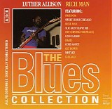 Luther Allison - Rich Man (The Blues Collection Vol.44)