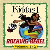 Kiddus I - Rocking Rebel Volumes 1 & 2