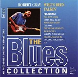 Robert Cray - Who's Been Talkin' (The Blues Collection Vol.25)