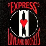 Love and Rockets - Express