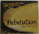 Rebelution - Bright Side Of Life