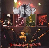 W.A.S.P. - Double Live Assassins