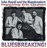 John Mayall - John Mayall & Eric Clapton-BluesBreaking 1965-1966