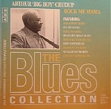 Arthur Big Boy Crudup - Rock Me Mama (The Blues Collection Vol.47)