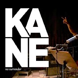 Kane - No Surrender