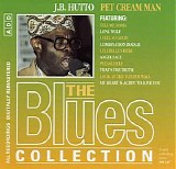 J.B. Hutto - Pet Cream Man (The Blues Collection Vol.37)