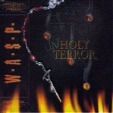 W.A.S.P. - Unholy Terror