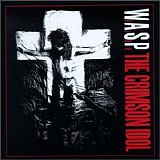 W.A.S.P. - The Crimson Idol Disc 1